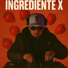 INGREDIENTE X- DJDAM SET