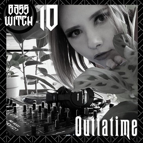 Outtatime - Bass Witch Guest Mix - June 2021
