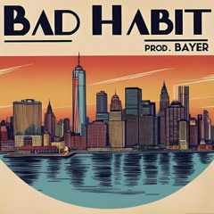 Bad Habit