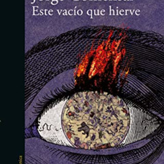 Access PDF 💚 Este vacío que hierve / This Emptiness That Boils (Spanish Edition) by