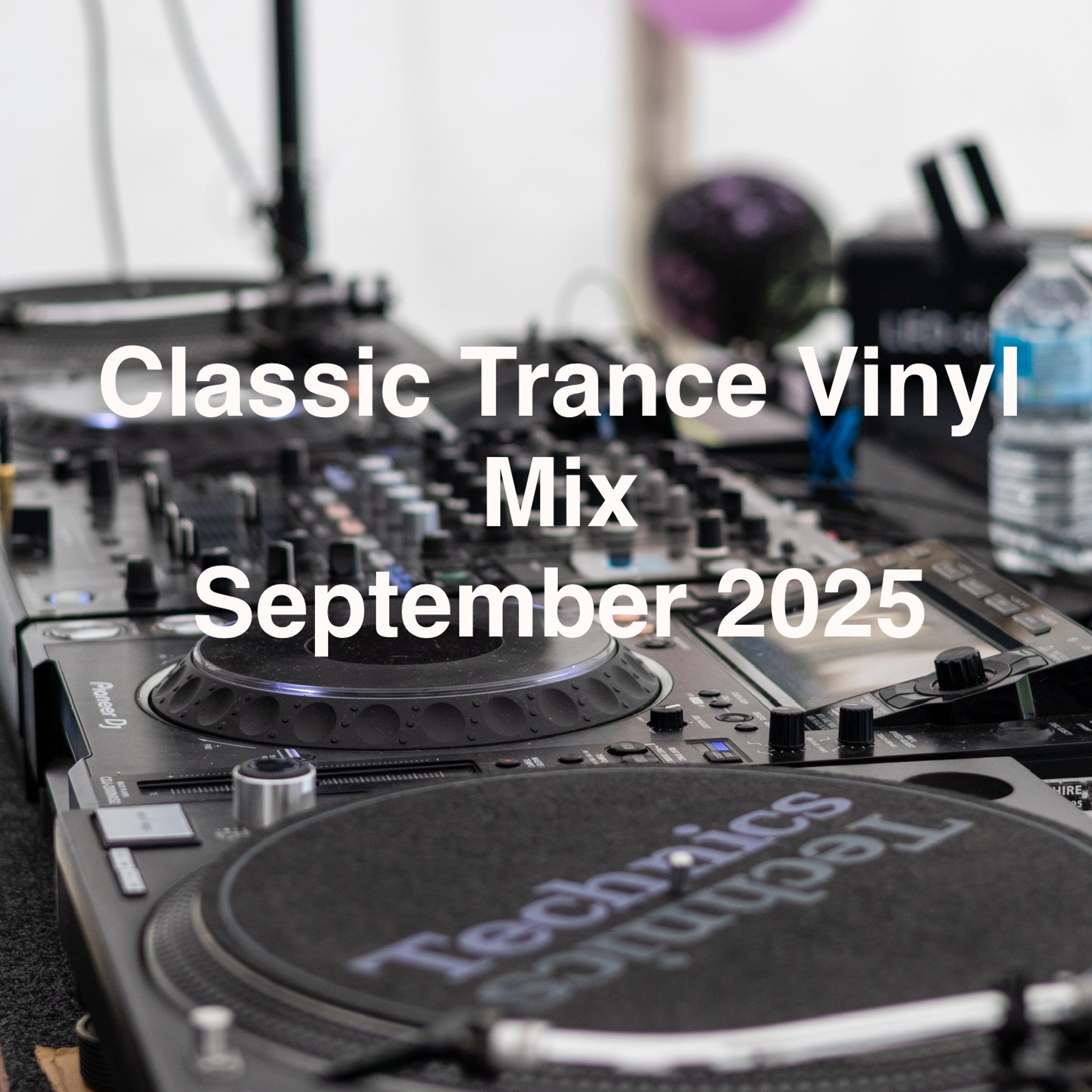 Classic Trance Vinyl Mix - September 2025