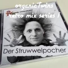 organicTwins retro mix series 1#derStruwwelpocher 2013 onlyVinyl