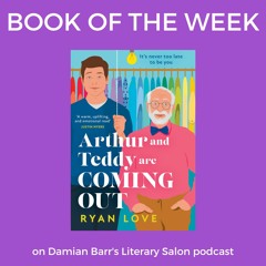 BOOK OF THE WEEK: Arthur and Teddy Are Coming Out by Ryan Love