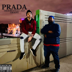 Prada [Feat. Fat Groovi]