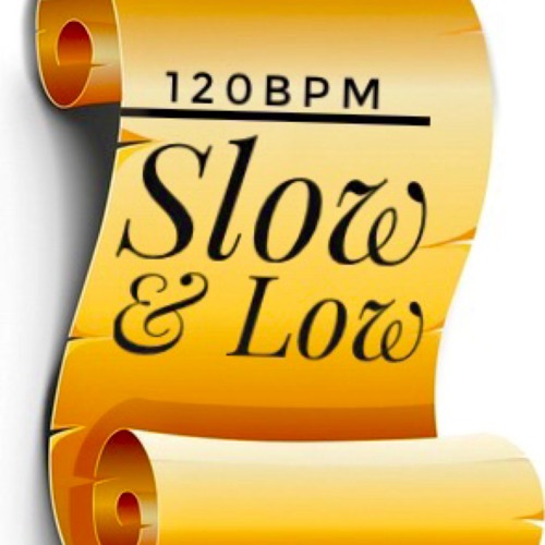 Slow & Low