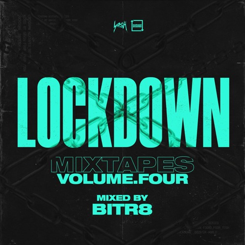 Lockdown Mixtape Volume 4 - Mixed By Bitr8