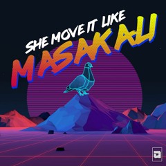 She Move It Like Masakali