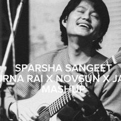 sparsa sangeet ft purna rai and daju bhai (DJ NOVSUN mashup)