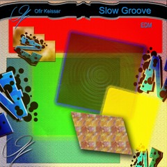 04 - Ofir Keissar - Slow Groove - I Dont Like It Here
