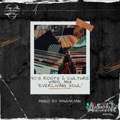 90's Roots & Culture Vinyl Mix "Everliving Soul"