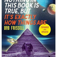 Bob Frissell Nothing In This Book Is True Pdf Download