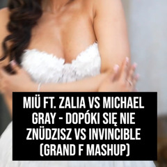 Dopóki się nie znüdzisz vs Invincible (Grand F Mashup)