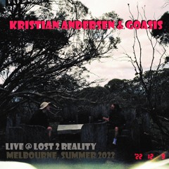 Kristian Andersen & Goasis (live @ Lost 2 Reality 2022, Melbourne)