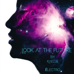 LOOK AT THE FUTURE