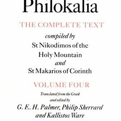 free EBOOK 📙 The Philokalia, Volume 4: The Complete Text; Compiled by St. Nikodimos