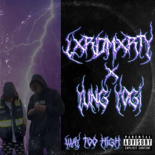 YUNG YOGI x LXRDMXRTY “WAY TOO HIGH”