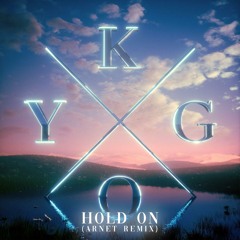 Kygo - Hold On (Arnet Remix)