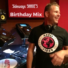 Sideways SHANE'S - Bday Mix