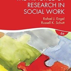 ACCESS EBOOK 💓 The Practice of Research in Social Work by  Rafael J. Engel &  Russel