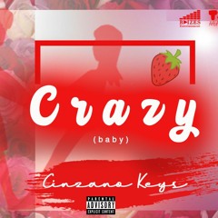 Cinzano Keys - Crazy "Baby" (R&B)