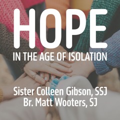 Hope in the Age of Isolation