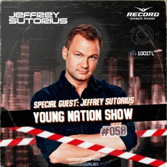 Young Nation Show #058 (Jeffrey Sutorius  Guest Mix)