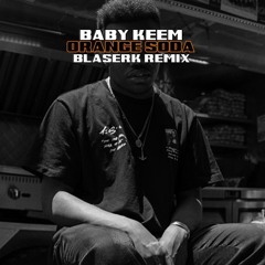 BABY KEEM - ORANGE SODA (BLASERK'S DNB REMIX) [FREE DOWNLOAD]