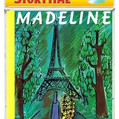 View PDF Madeline (Puffin Storytime) (Book & CD) by  Ludwig Bemelmans