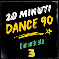 20 Minuti Di 90 - 3 (dimenticata)