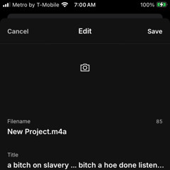 a bitch on slavery ... bitch a hoe done listen ! New Project.m4a