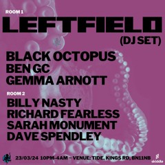 Dave Spendley Live Vinyl Set @ Black Octopus with Leftfield and Billy Nasty