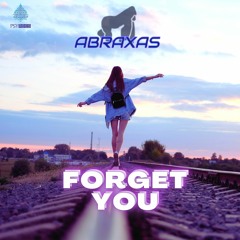 Abraxas - Forget You (Original mix) ✮Out Soon on Psyrecs✮
