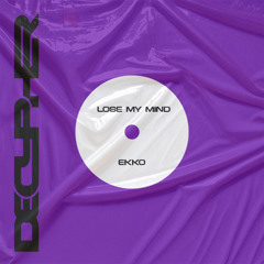 Ekko - Lose My Mind