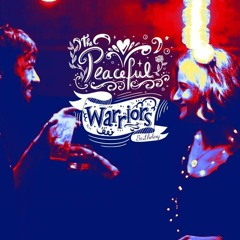 Live Peaceful Warriors Love
