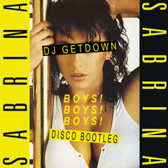 Sabrina - Boys Boys Boys (Dj Getdown Bootleg)
