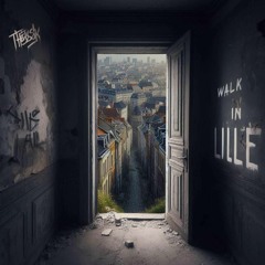 Walk In Lille - TheussK