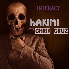 Hakimi ft. Chri$ Cruz - Interact (prod. by Beat Demons)