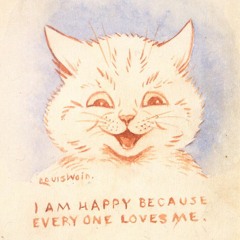 I Am Happy Because Every One Loves Me