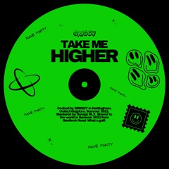 TAKE ME HIGHER