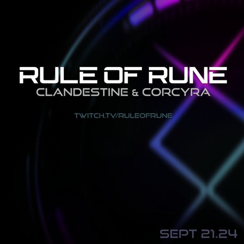 Progressive House // Clandestine & Corcyra // Rule of Rune Ep. 129  September 21st, 2024