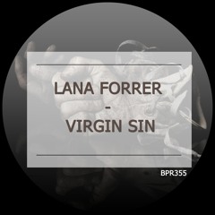 Lana Forrer - Virgin Sin (Original Mix)