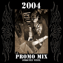 2004 Promo Mix (100% Vinyl)