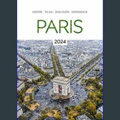 Read Ebook ❤ DK Eyewitness Paris (Travel Guide)     Paperback – Folded Map, September 19, 2023 EBo