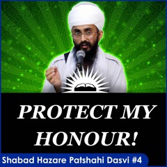Protect My Honour!   Shabad Hazaare Patshahi Dasvee In English   Part 4
