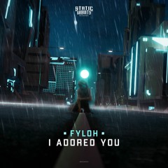 Fyloh - I Adored You (#SGR052)