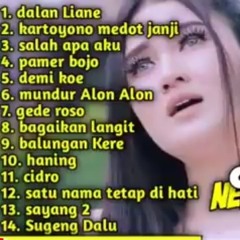 Nella kharisma full album terbaru  _ Dalan Liane _ terbaik