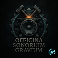 Officina Sonoruim Gravium