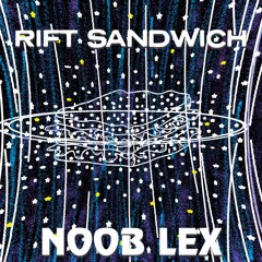 Rift Sandwich