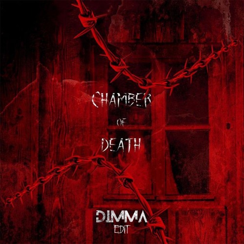 Chamber Of Death (DIMMA Edit)