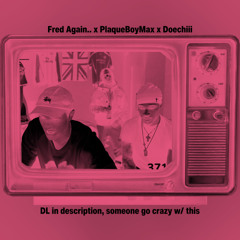 Fred Again.. x PlaqueBoyMax - Doechii Sample (FREE DL)